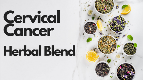 Cervical Cancer Herbal Blend