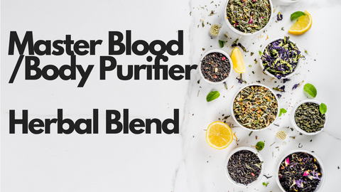 Master Blood/Body Purifier Herbal Blend