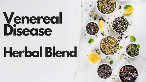Venereal Disease Herbal Blend